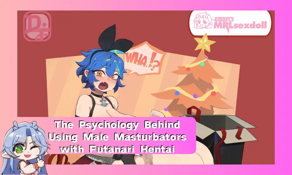 Image of The Psychology Behind Using Male Masturbators with Futanari Hentai