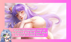 Image of Exploring Features: How to Pair Anime Sex Dolls with Male Sex Toys for Best Results