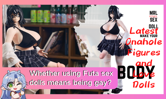 Whether using Futa sex dolls means being gay?